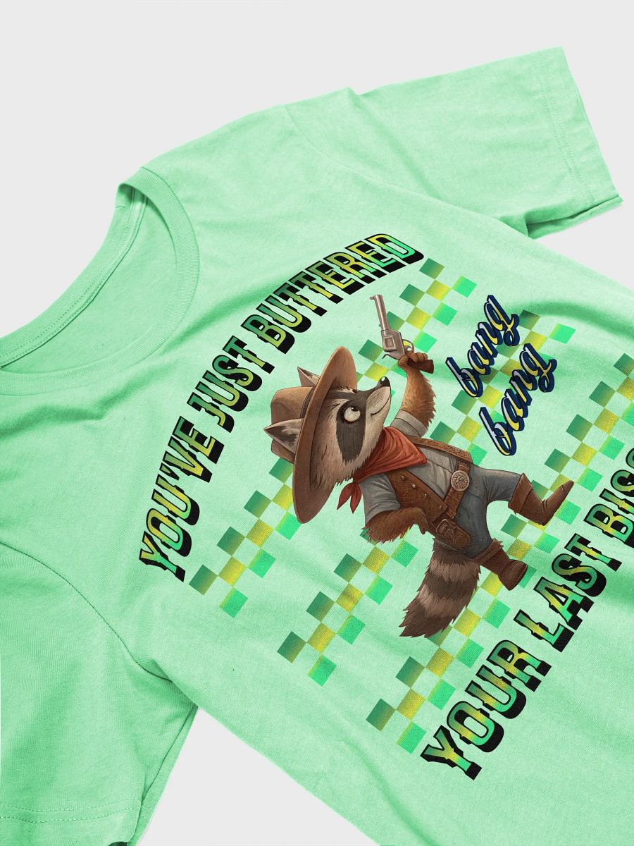Youve Just Buttered Your Last Biscuit Raccoon Cowboy T-Shirt product image (38)