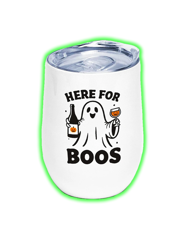 Here for Boos Wine Tumbler product image (1)