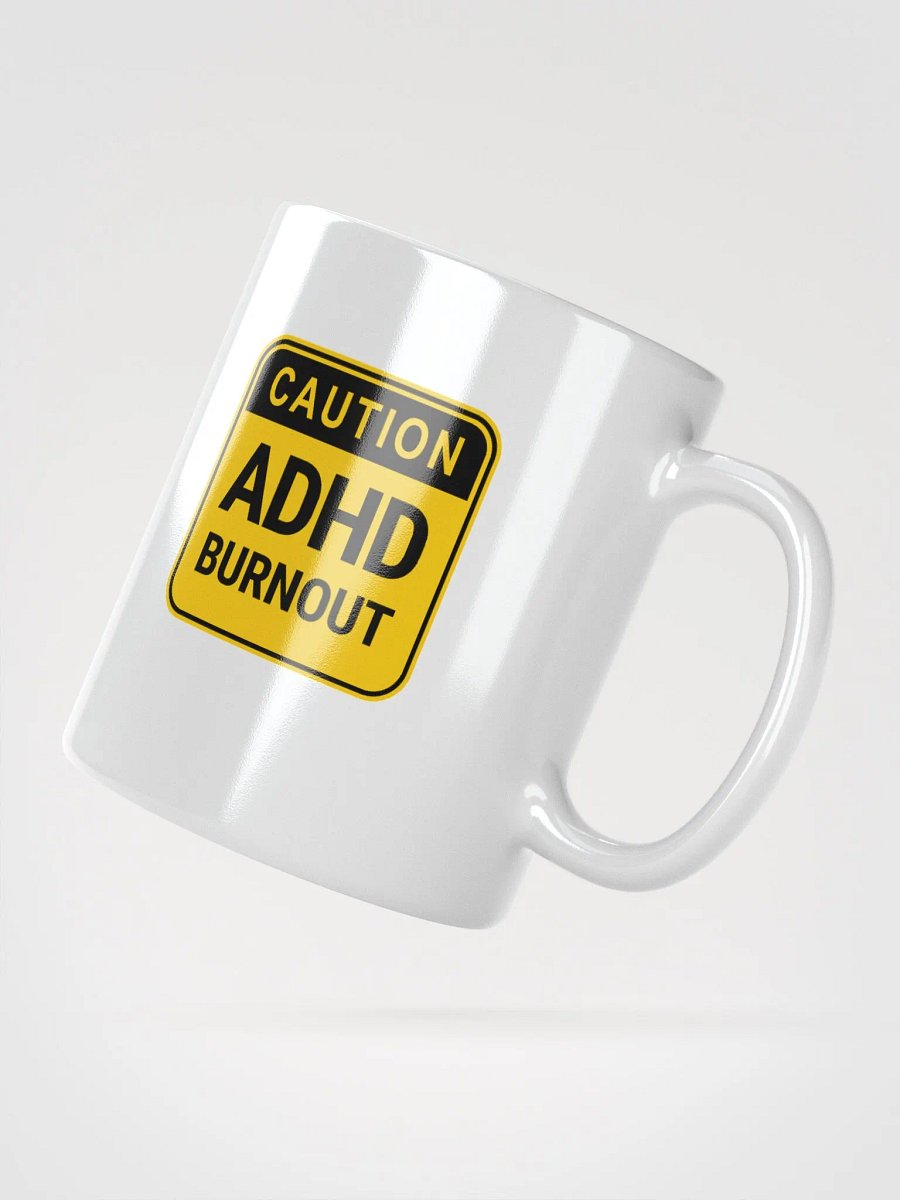 CAUTION: ADHD BURNOUT Ceramic Mug product image (3)
