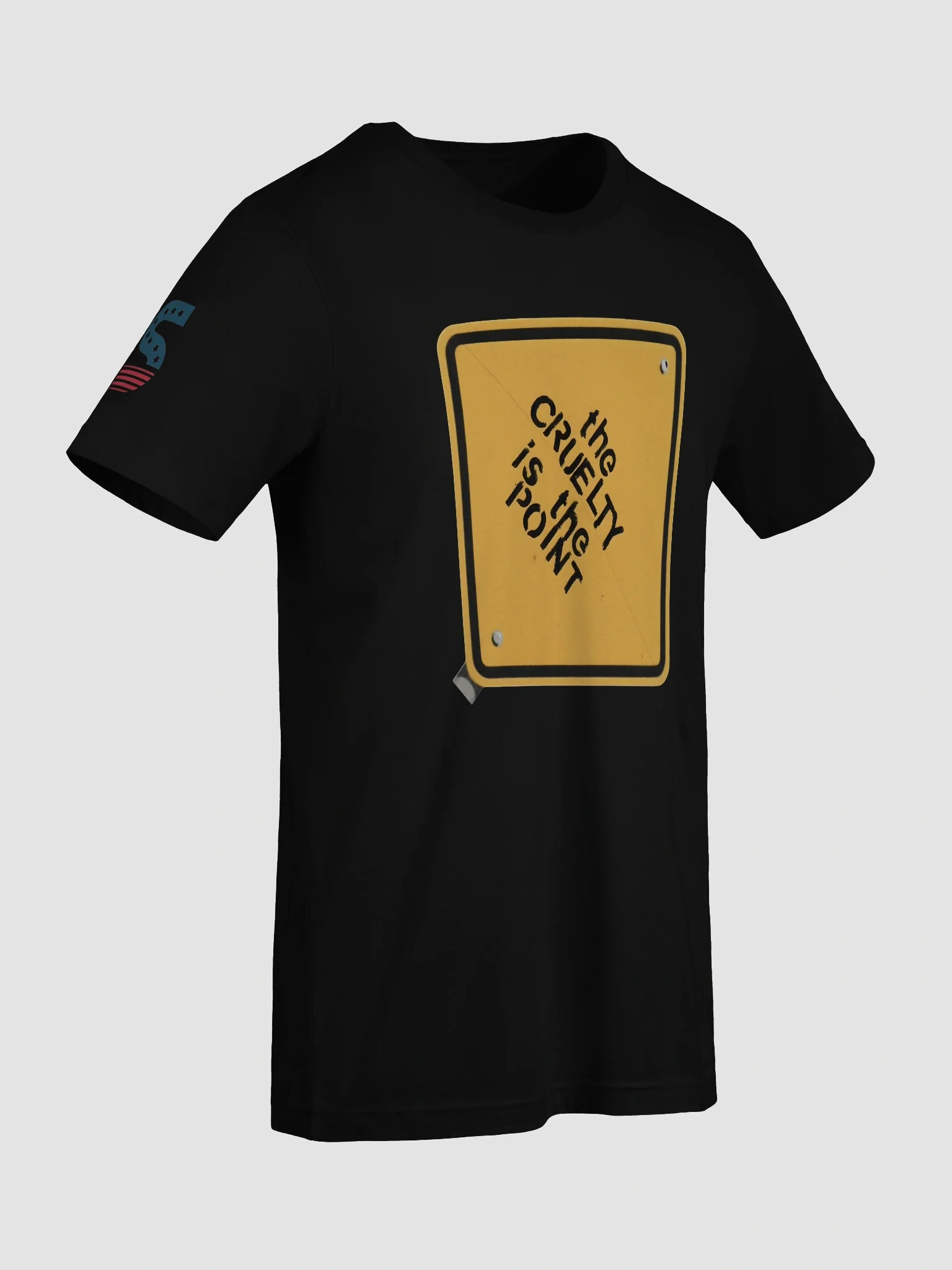 The Cruelty is the Point T-shirt product image (9)