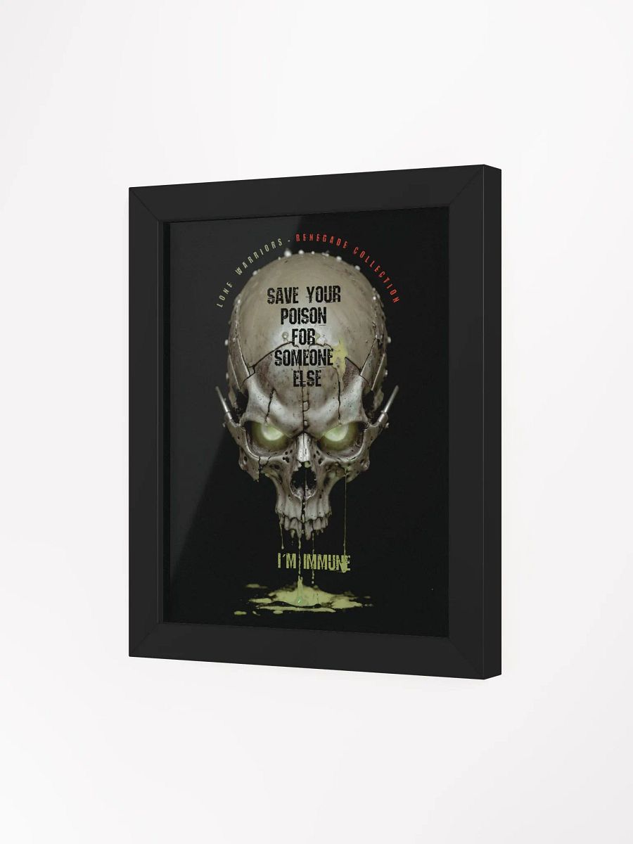 Save your poison for someone else, i´m immune. product image (17)