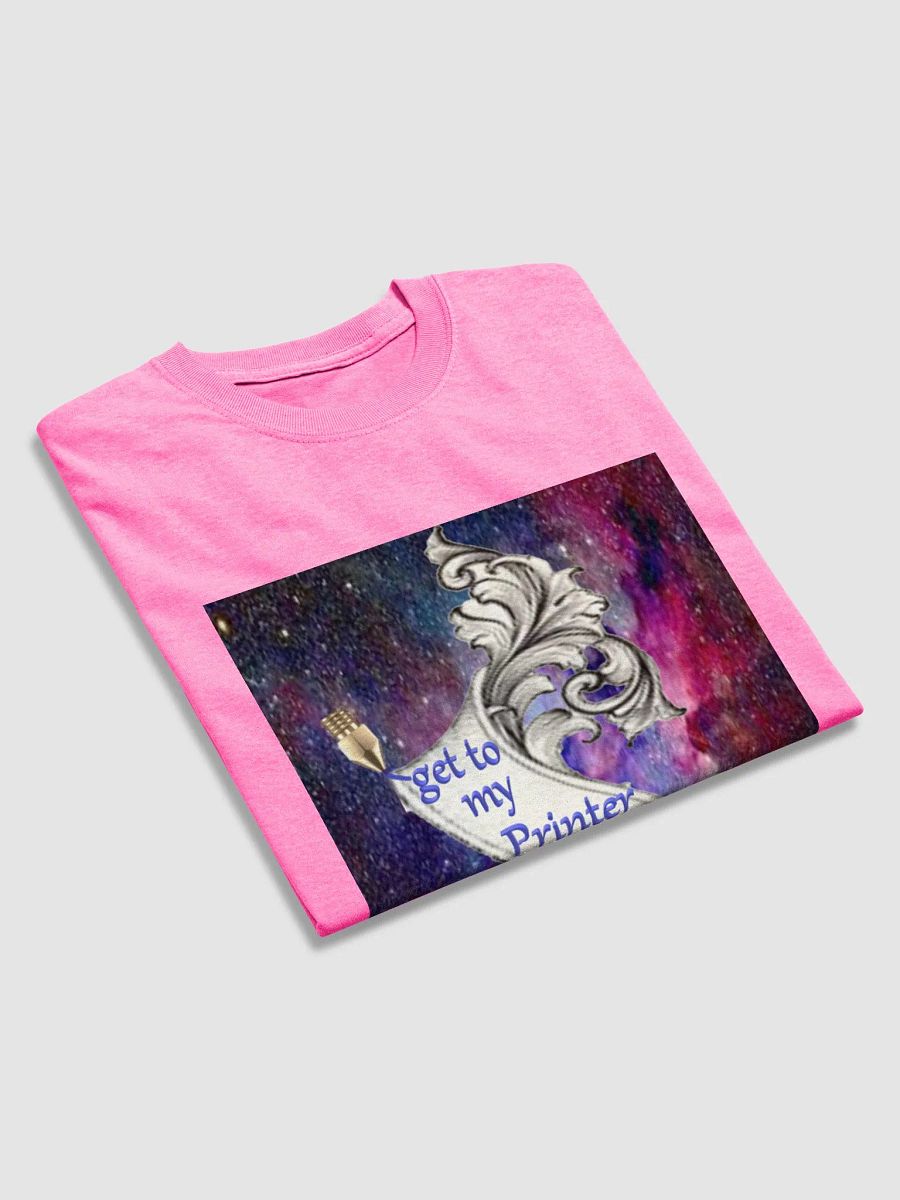 get to my printer level , Dame T-Shirt product image (25)