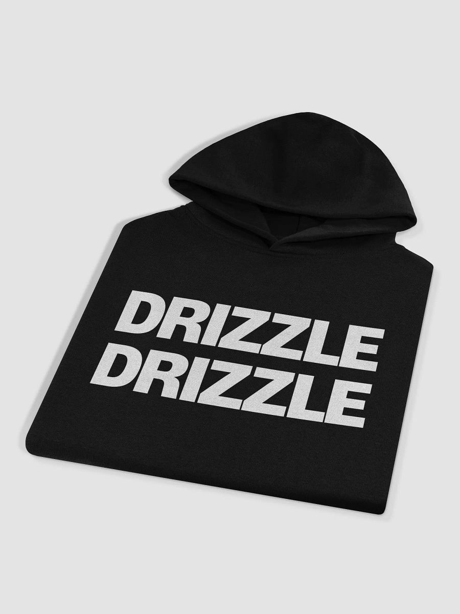 "DRIZZLE DRIZZLE" | HOODIE product image (8)