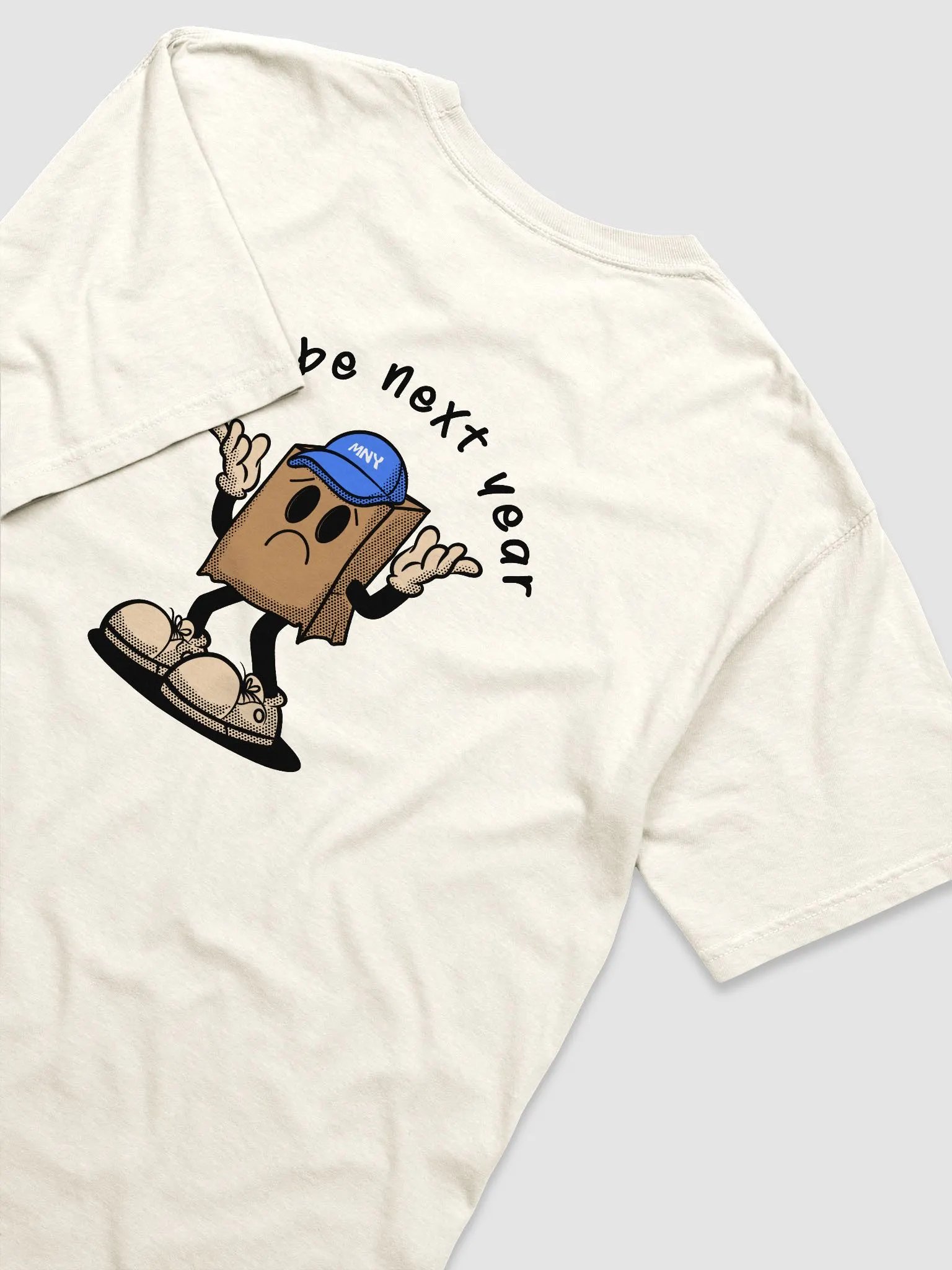 Maybe Next Year Shrug Tee product image (4)