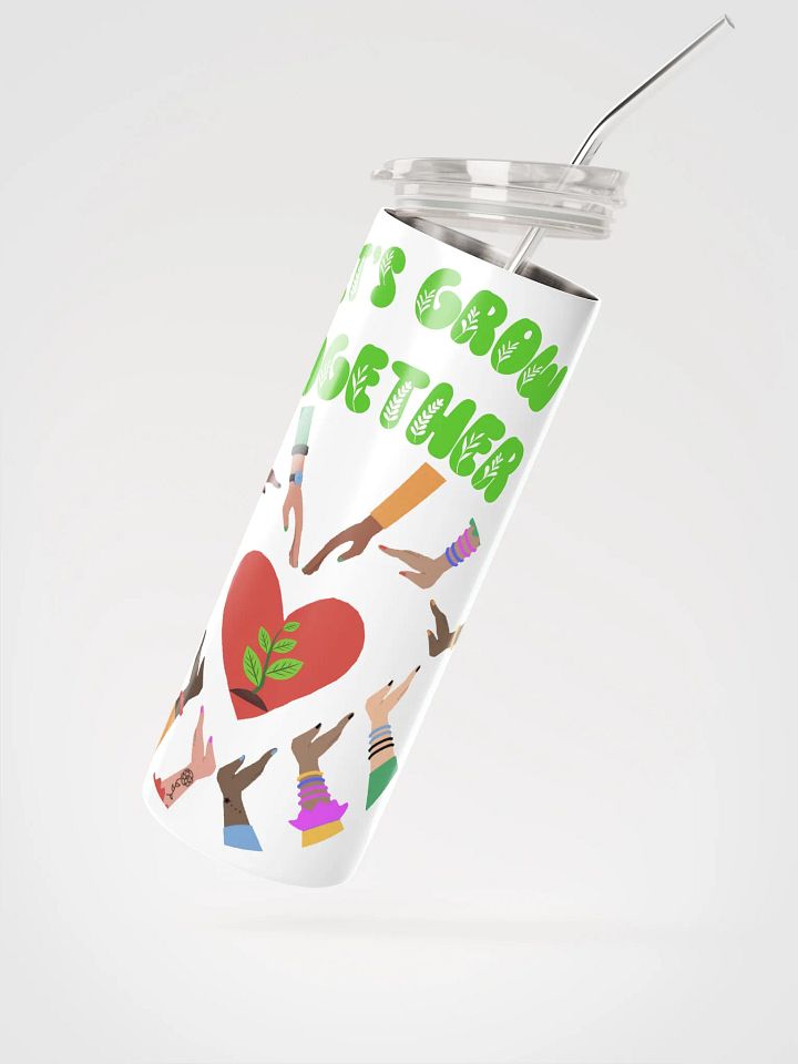 Let's Grow Together Stainless Steel Tumbler product image (2)