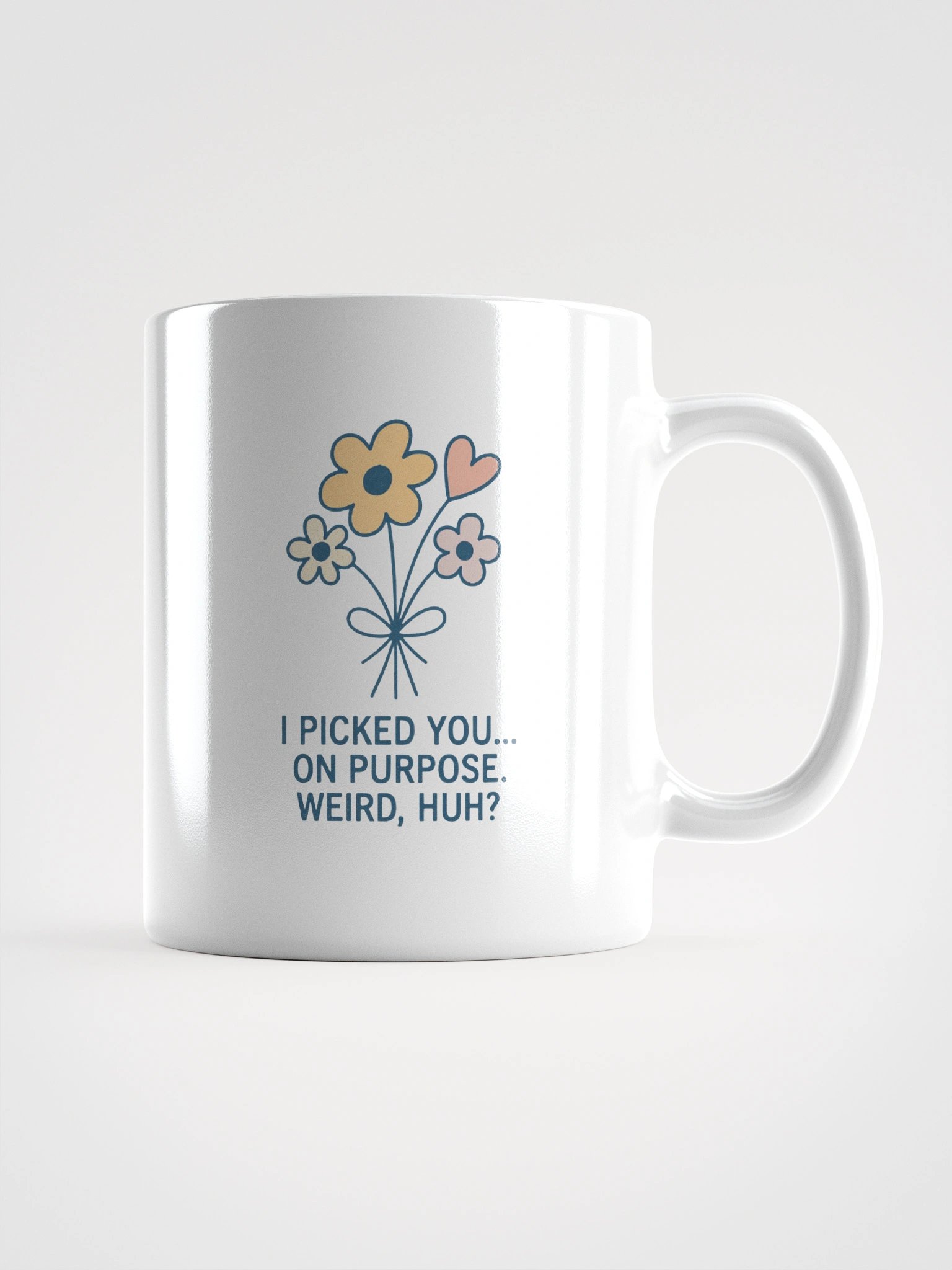 I Picked You on Purpose White Glossy Mug product image (1)