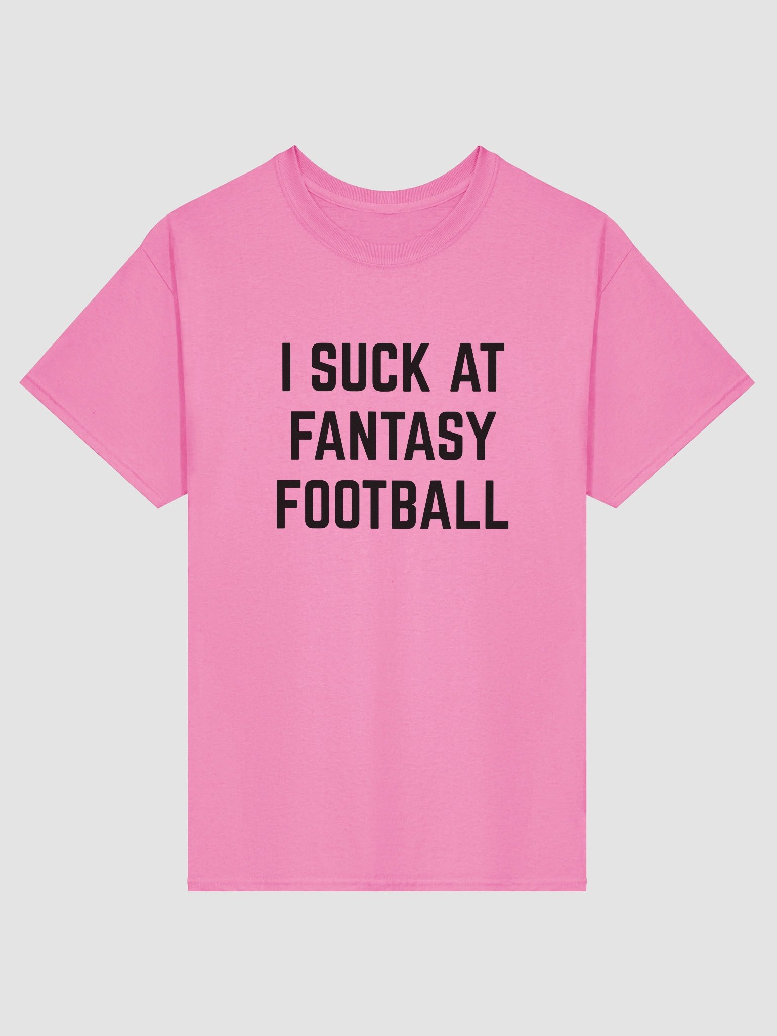 I Suck At Fantasy Football T-Shirt product image (62)