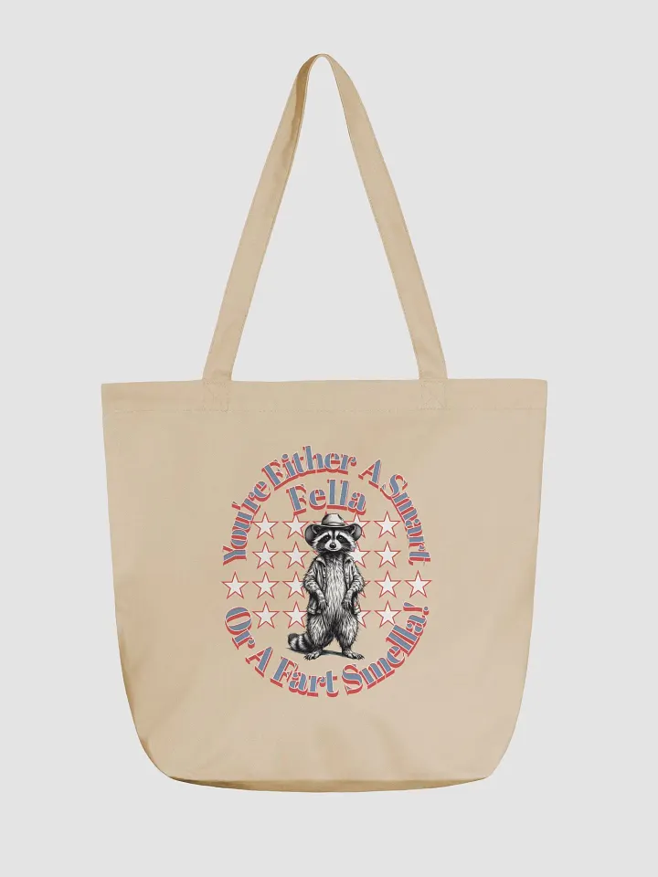 Youre Either A Smart Fella Or A Fart Smella Raccoon Cowboy Adventure Tote product image (2)