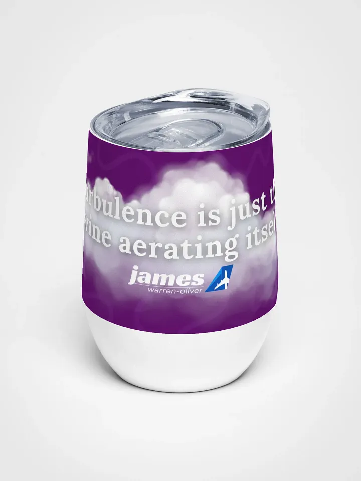 🍷 Turbulence Is Just The Wine Aerating Itself - Traveller’s Wine Tumbler product image (1)