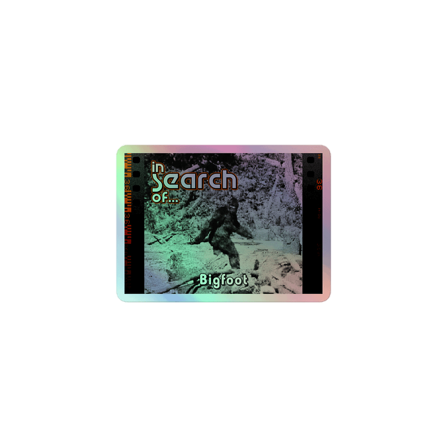 In Search Of...Bigfoot Holographic Sticker product image (1)