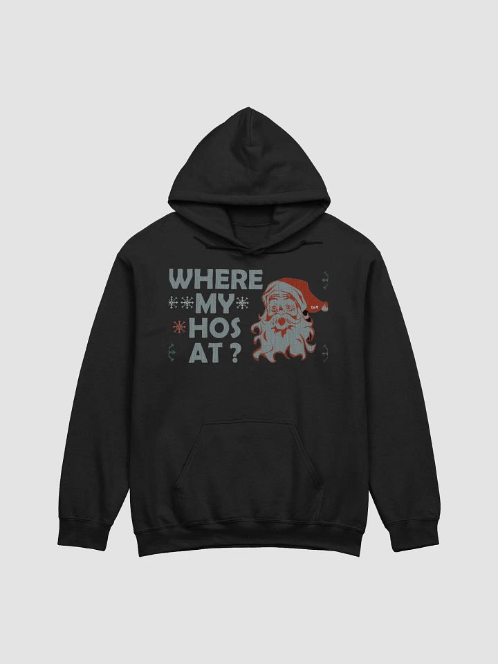 WHERE MY HOS AT? product image (12)