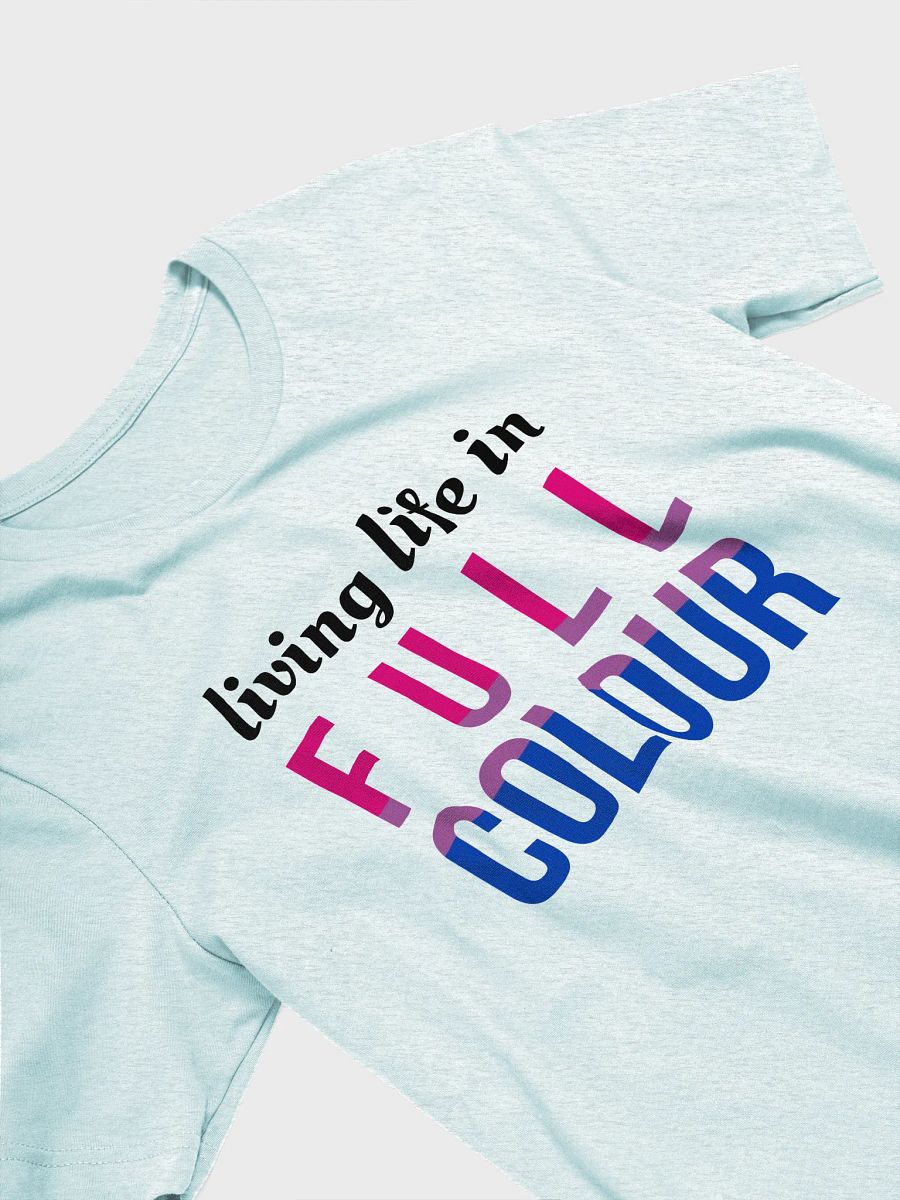 life in full colour bisexual t-shirt product image (3)