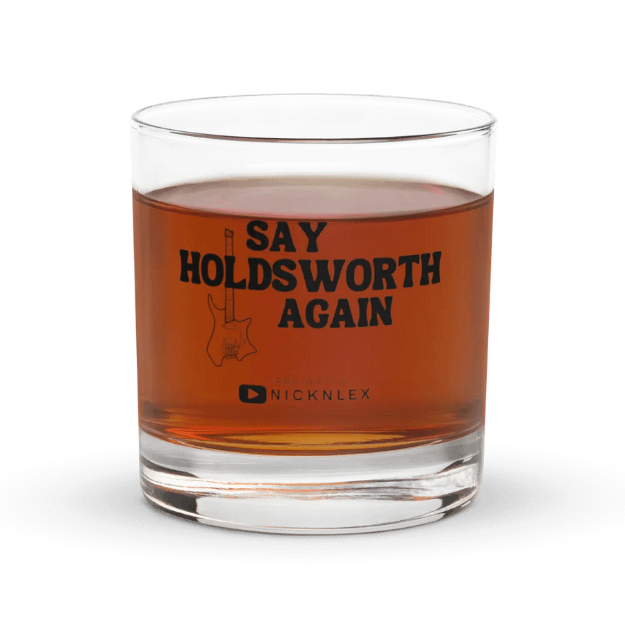 Say Holdsworth Again - Whisky Glass product image (6)