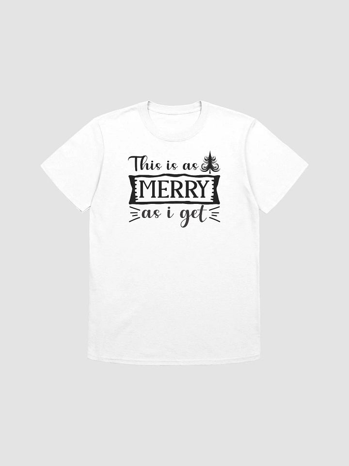 This is as Merry as I Get product image (1)