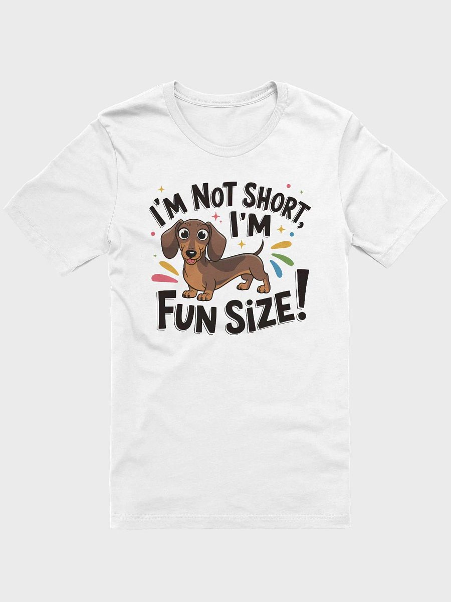 I'M NOT SHORT, I'M FUN SIZE product image (1)