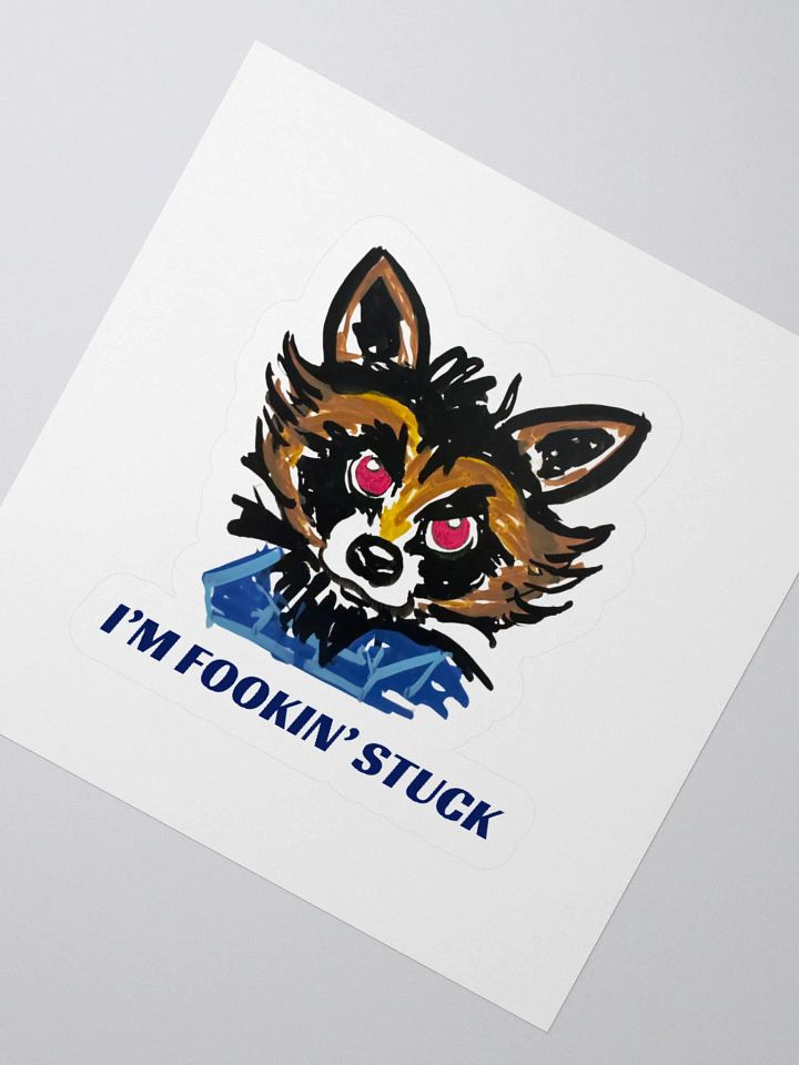 I'm Fookin' Stuck Sticker product image (5)