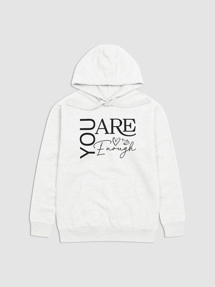 You Are Enough - Empowering Motivational Quote Unisex Premium Hoodie product image (1)