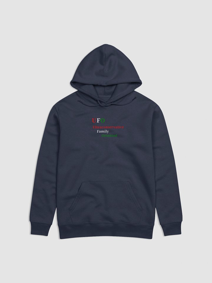 UFO Ultraconservative Family Oriented Hoodie product image (1)