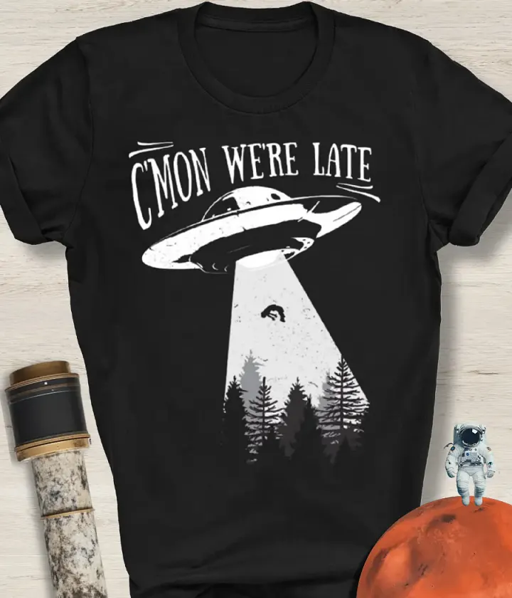CMON We're Late T-Shirt product image (1)