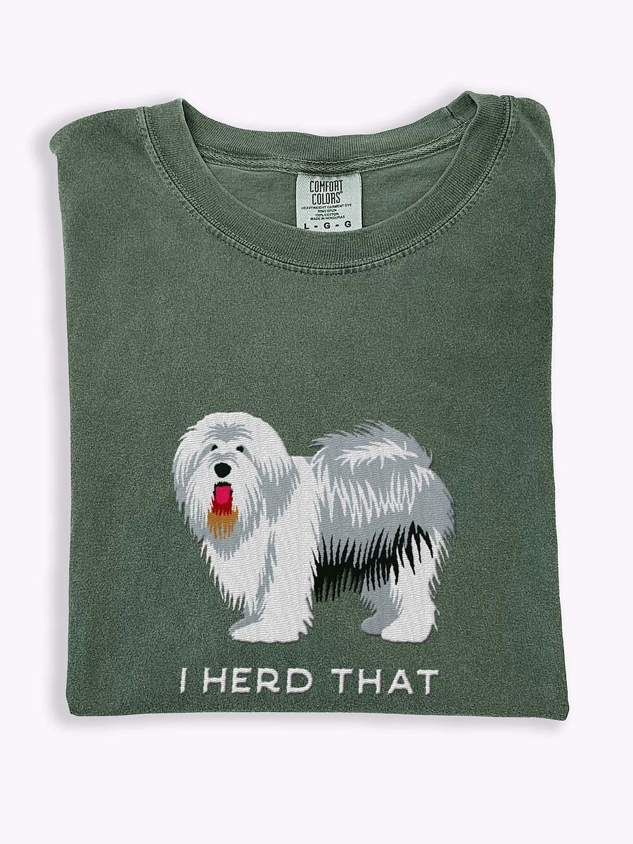 I Herd That T-Shirt(Embroidered) of an Old English Sheepdog product image (1)