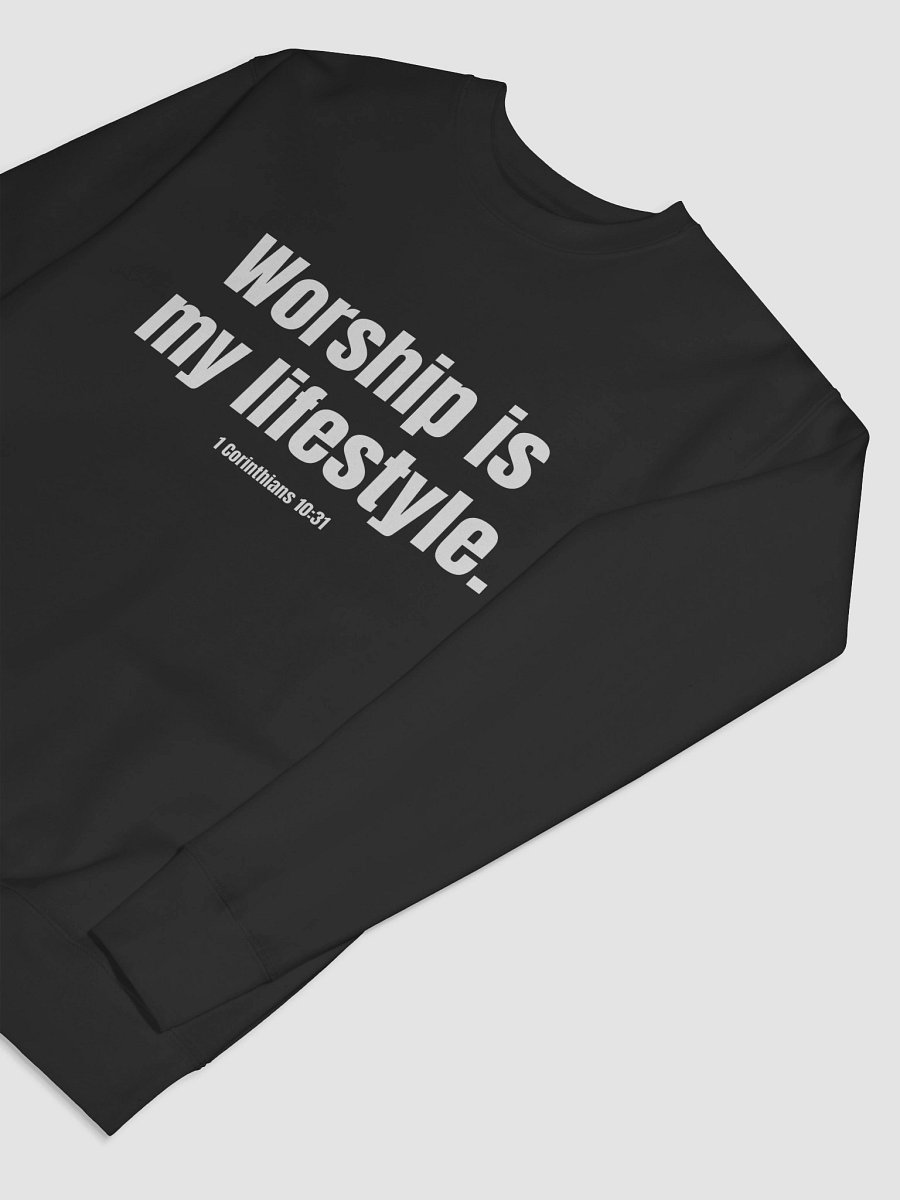 Worship Is My Lifestyle - Black Sweatshirt product image (7)
