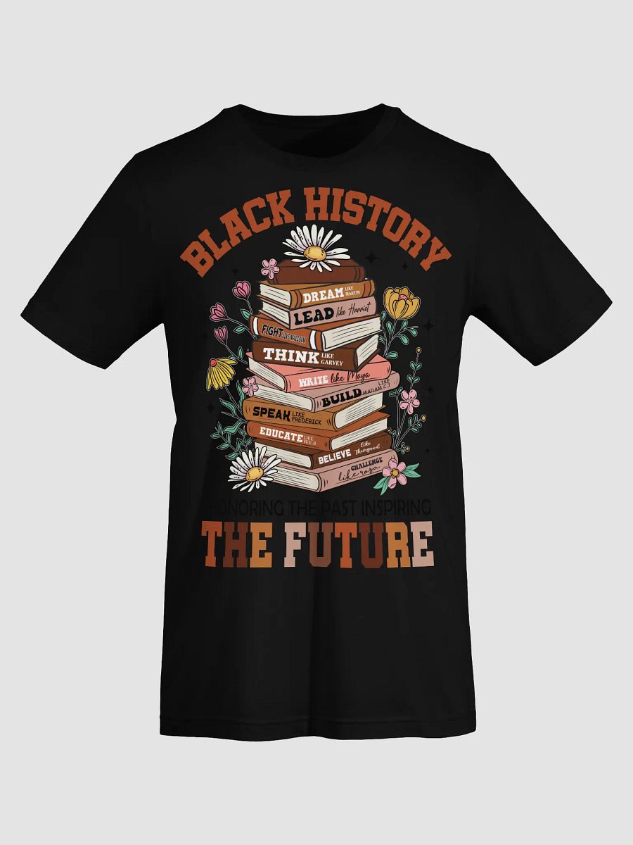 Black History The Future T Shirt product image (7)