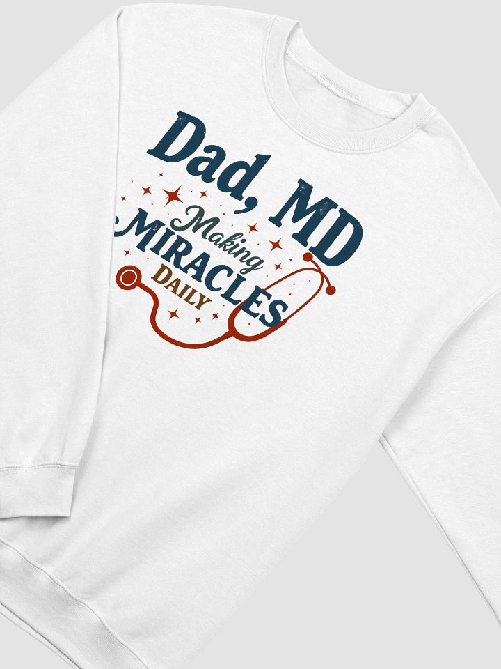 Miracle-Making Dad MD Crewneck Sweatshirt product image (6)