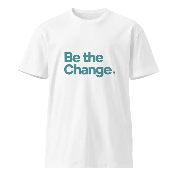 LIMITED EDITION - Be The Change (White v2) product image (1)