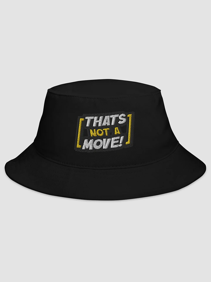 THATS NOT A MOVE #2 Bucket Hat product image (1)