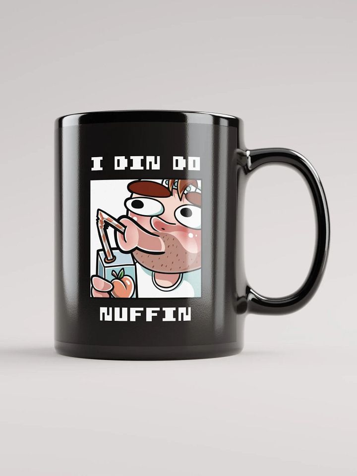 I Din Do Nuffin Black Glossy Mug product image (2)