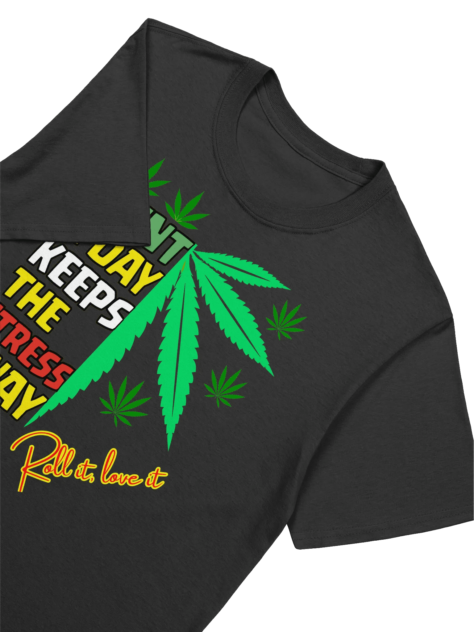 420 Weed-Joint a Day, Keeps the Stress Away-Cannabis Humor T-Shirt product image (18)