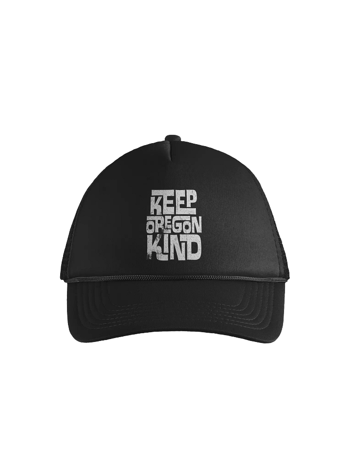 Keep Oregon Kind Foam Trucker Hat product image (1)