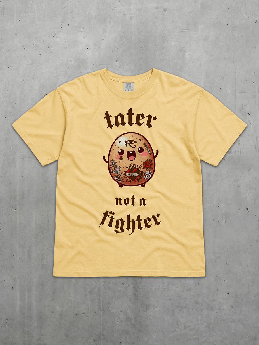 Tater Not A Fighter Tee product image (1)