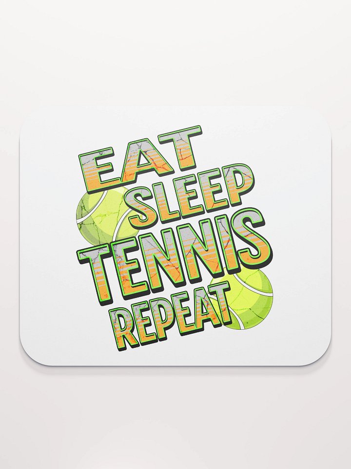 Eat Sleep Tennis Repeat Angle Ball Blast Mouse Pad product image (2)