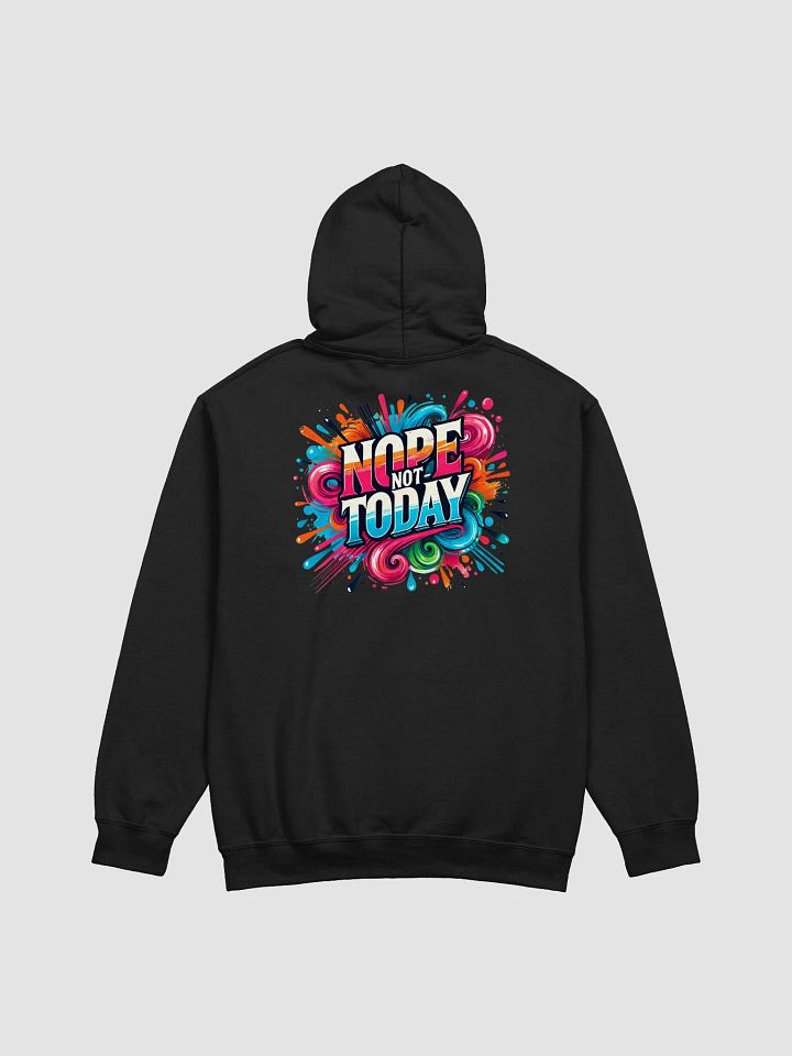 Nope, Not Today – Bright and Bold Hoodie product image (1)