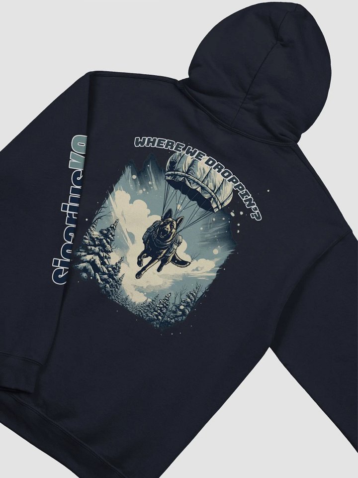 Where we droppin'? Hoodie - Winter Edition V2 product image (2)