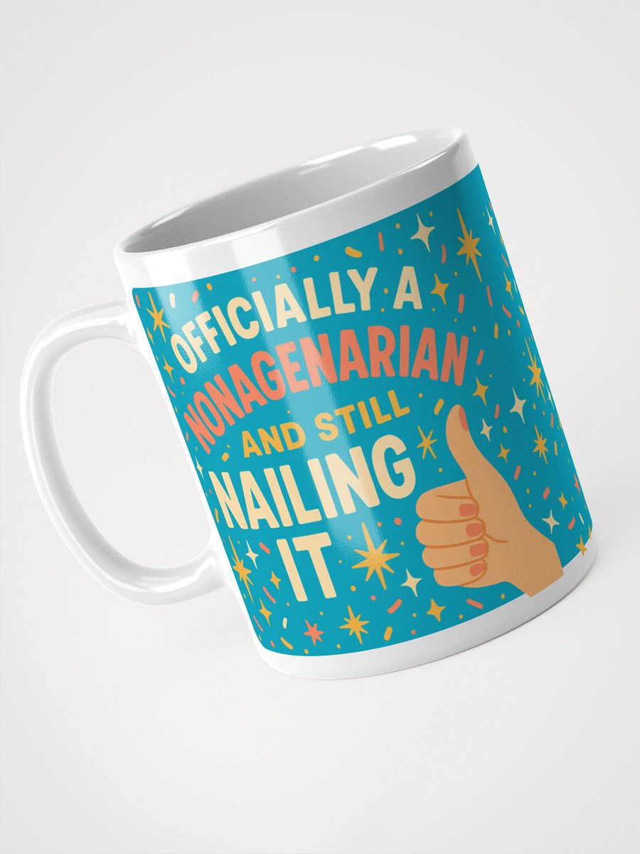 Still Nailing It – 90th Birthday Mug for Nonagenarians product image (9)