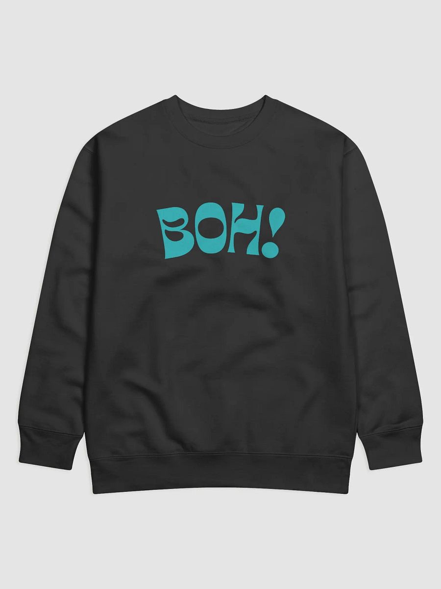 Italian Themed Sweatshirt Boh! - Gift Idea product image (1)