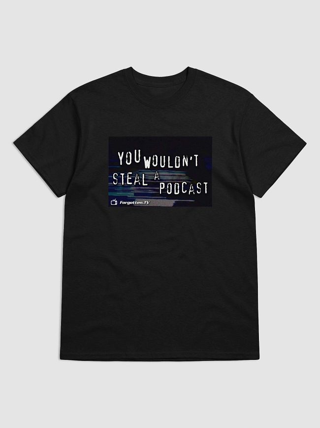You Wouldn't Steal a Podcast