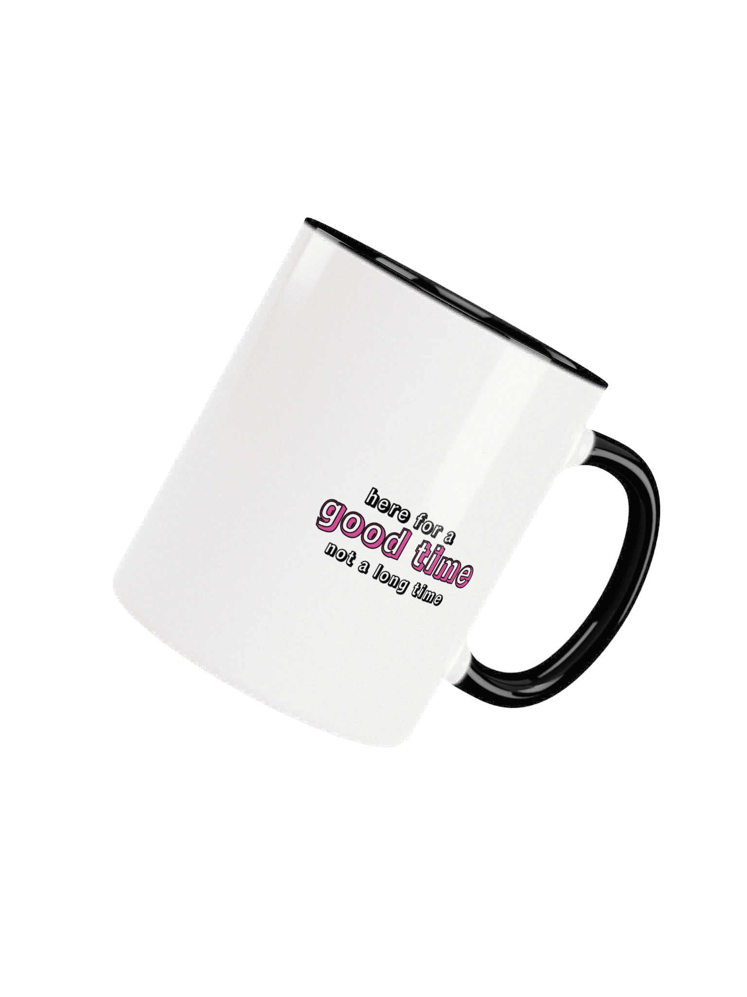 Chef Wint here for a good time not a long time mug product image (53)