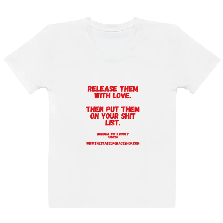 BUDDHA WITH BOOTY TEES 4 U WOMEN “Release them with love. Then put them on your shit list.” product image (2)