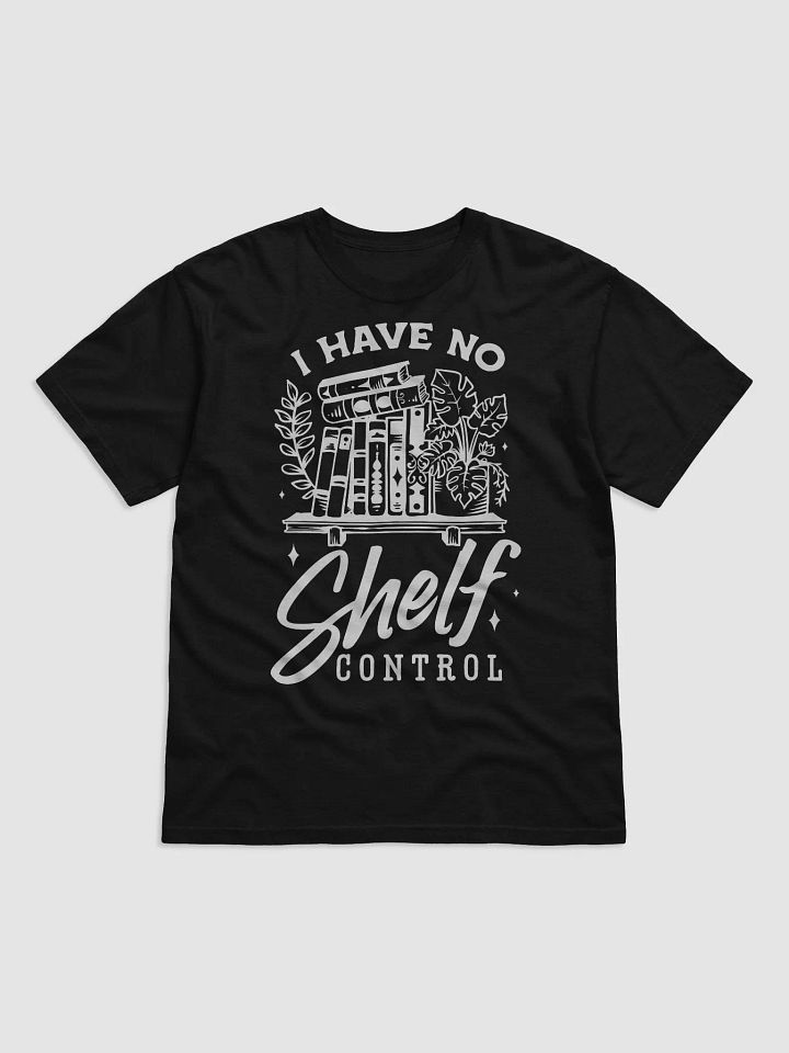 I Have No Shelf Control Tee product image (1)