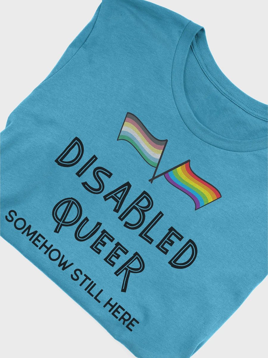 Disabled Queer Still Here supersoft t-shirt product image (4)