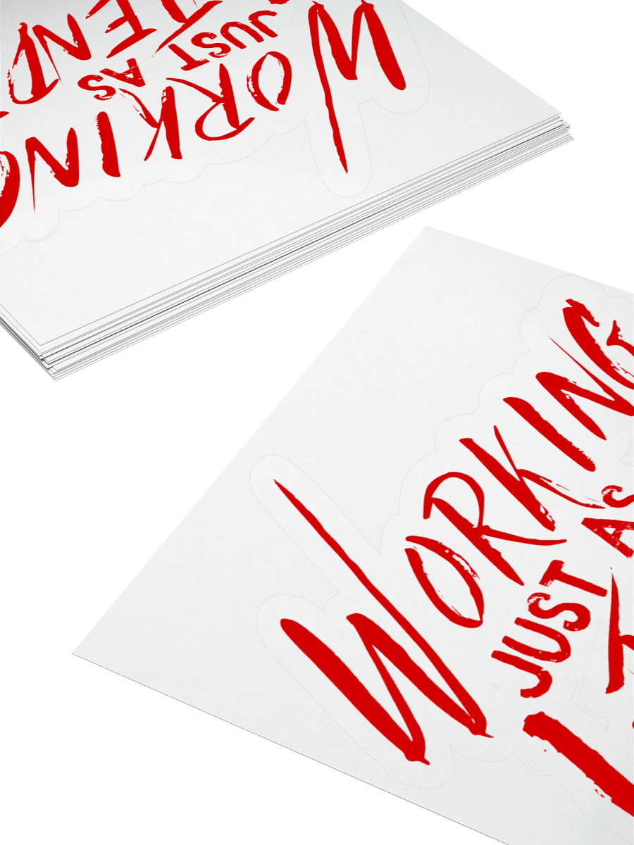 Working Just As Intended Sticker product image (10)