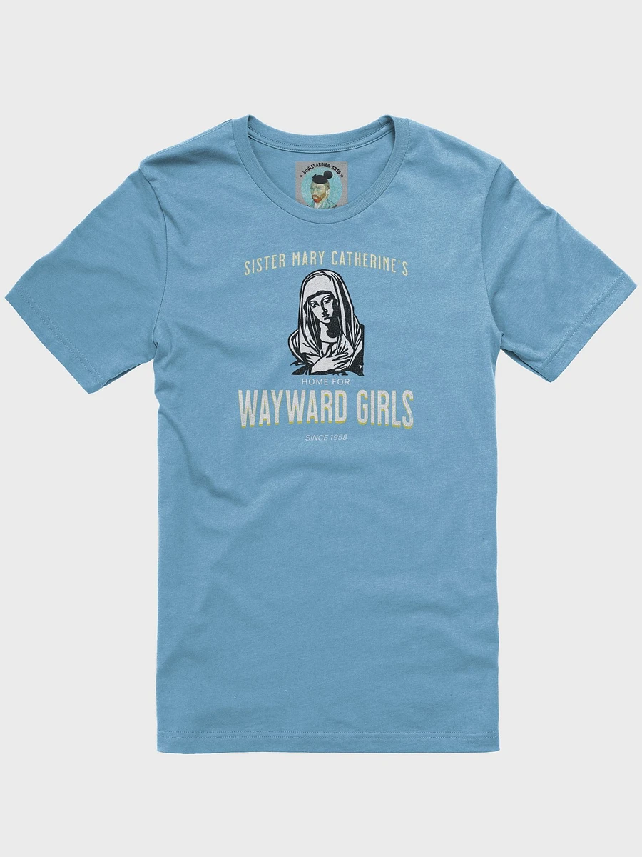 Sister Mary Catherine's Home for Wayward Girls Unisex T-shirt product image (56)