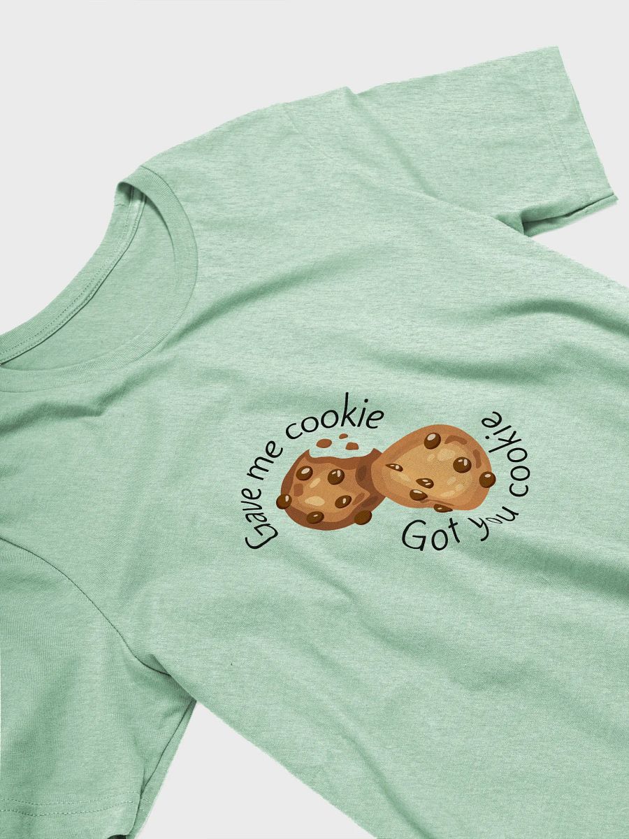New Girl Cookie Scene T-Shirt – “Gave Me Cookie” Funny Quote Bella Canvas Tee product image (3)
