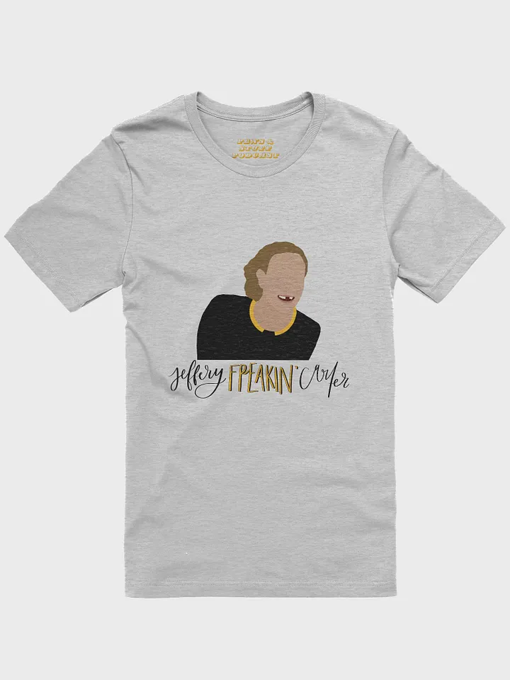 Jeffery Freakin' Carter T-Shirt product image (1)