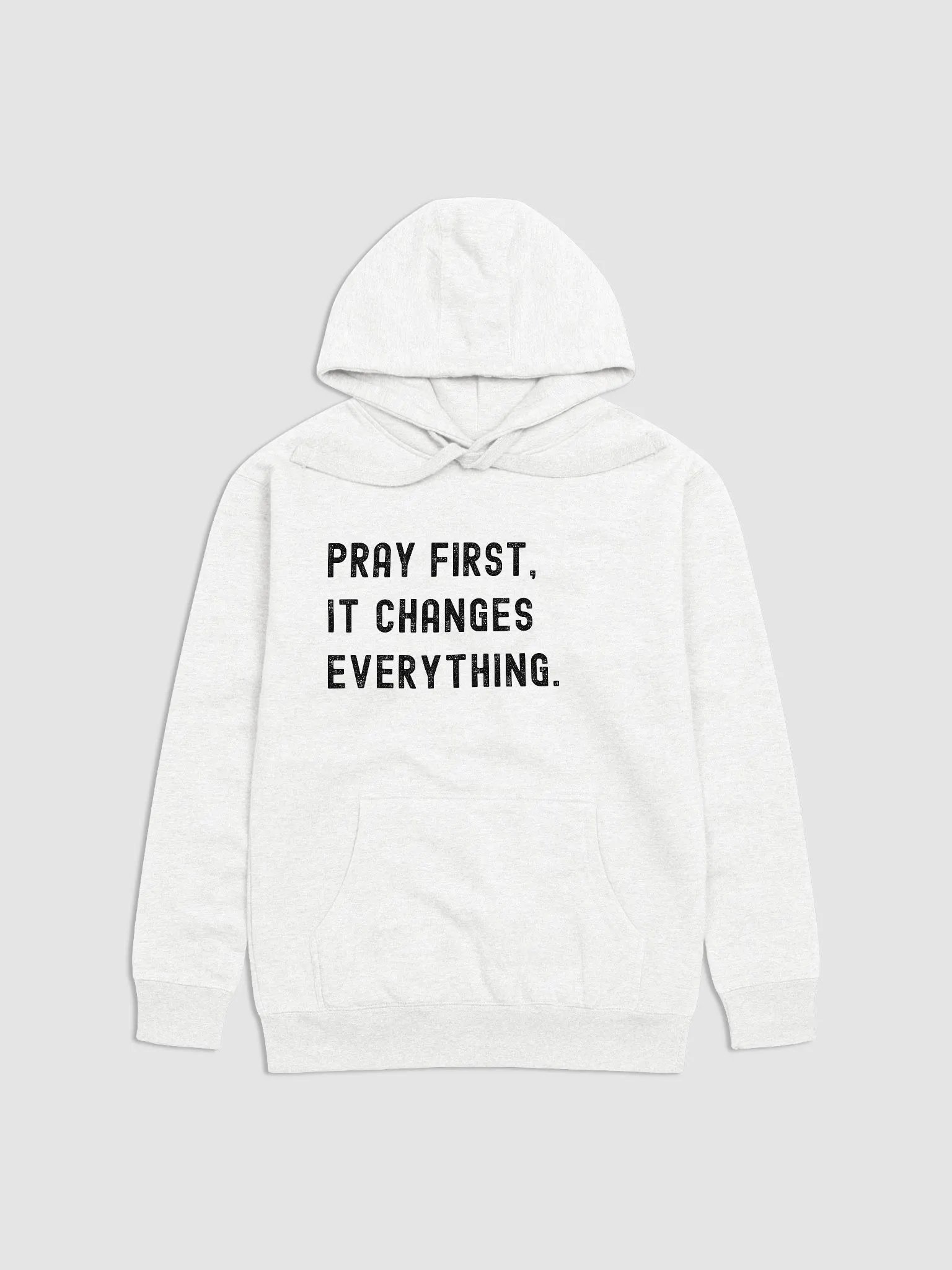 Pray First, It Changes Everything Hoodie product image (1)