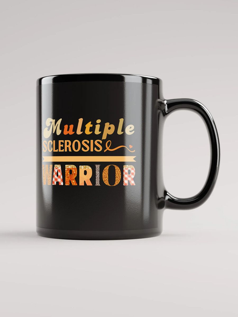 Multiple Sclerosis Warrior, Awareness Black Gross Ceramic Mug product image (1)