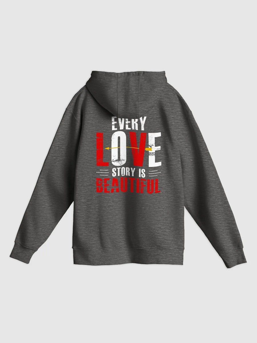 Every Love Story is Beautiful Hoodie (Back Only, White Text) product image (2)